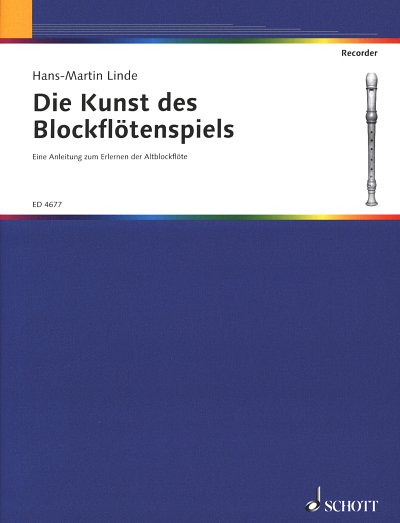 H.-M. Linde: Die Kunst Des Blockfloeten Spiels