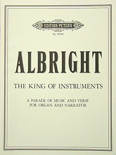 W. Albright: King Of Instruments