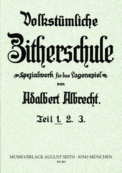 A. Albrecht: Volkstümliche Zitherschule 1, Zith
