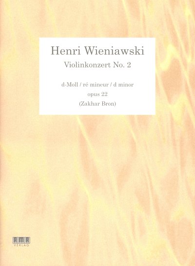 H. Wieniawski: Konzert für Violine und Orchester Nr. 2 d-Moll op. 22 (+DVD)