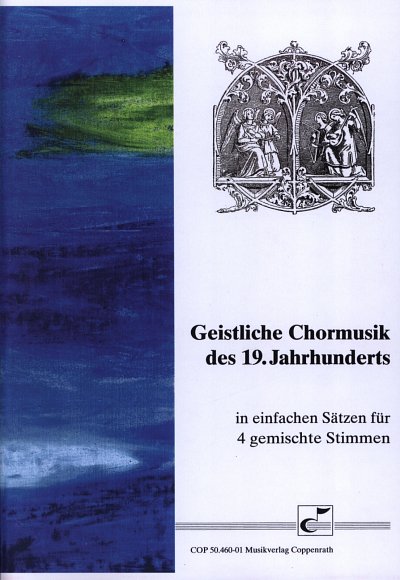 A. Kircher: Geistliche Chormusik des 19. Jahrhund, Gch (Chb)