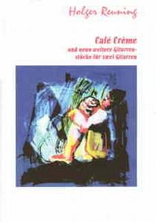 Reuning Holger: Cafe Creme