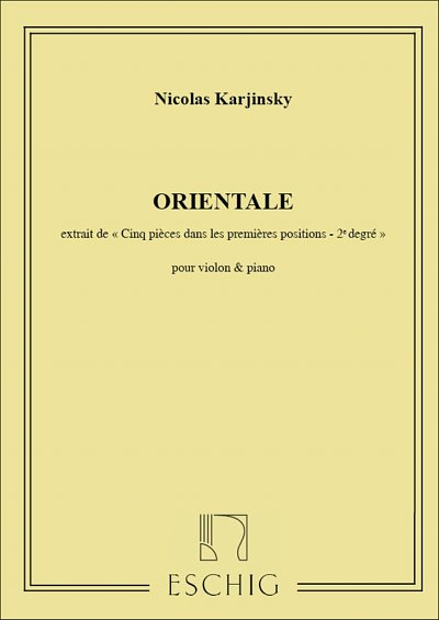 N. Karjinsky: 5 Piec. N 4 Orientale Violon-P, VlKlav (Part.)