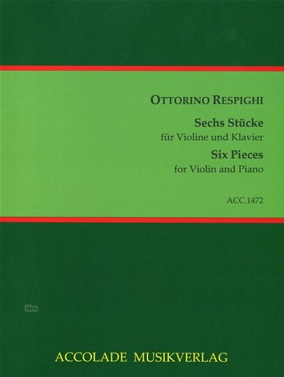 O. Respighi: Sechs Stücke , VlKlav (KlavpaSt)