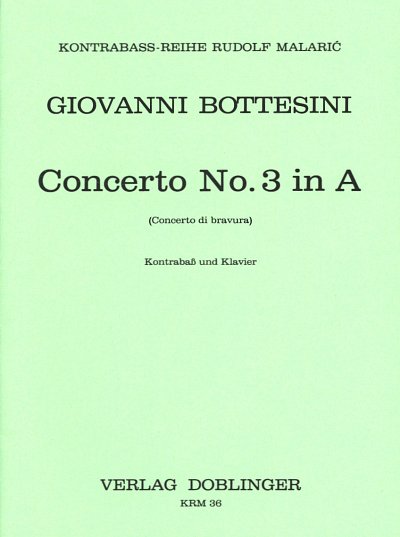 G. Bottesini: Concerto Nr. 3 A-Dur "Concerto di bravura"
