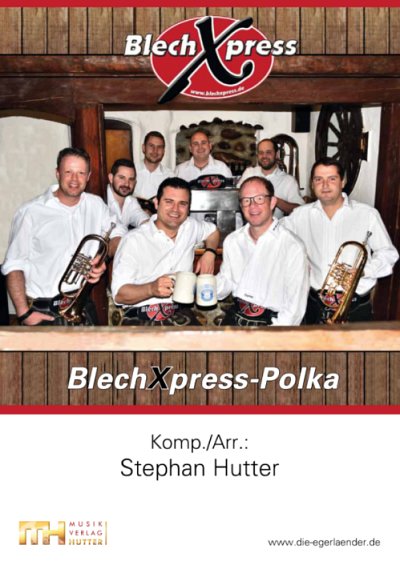 S. Hutter: BlechXpress-Polka, Blas/Posch (Pa+St)