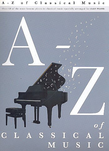 A-Z Of Classical Music