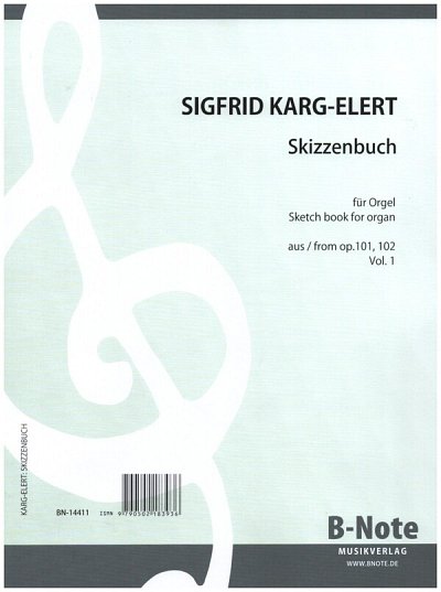 S. Karg-Elert et al.: Skizzenbuch für Orgel op.101 / 102 Vol. 2