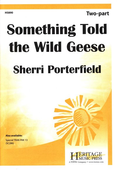 S. Porterfield: Something Told the Wild Geese (Part.)