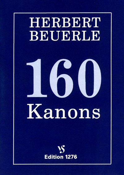 Beuerle Herbert: 160 Kanons