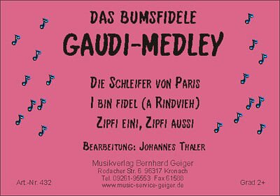 (Traditional): Das bumsfidele Gaudi–Medley