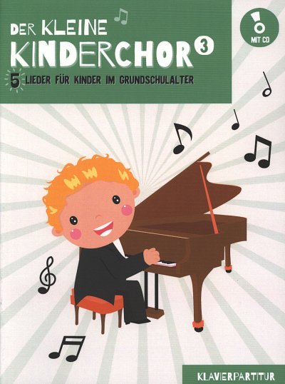 Der kleine Kinderchor 3, KchKlav (KlavpaCD)