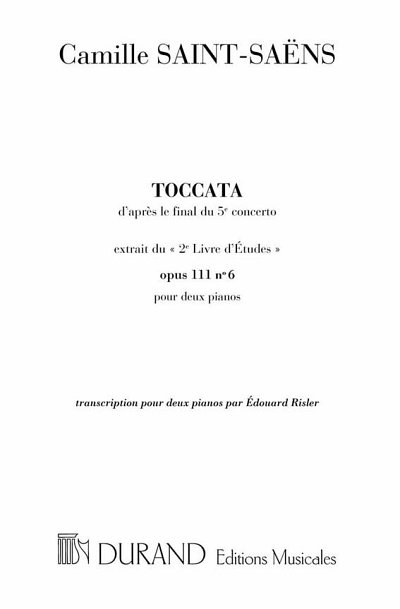 C. Saint-Saëns: Toccata Op 111 N 6 2 Pianos, Klav4m (Part.)