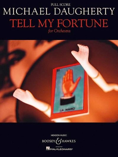 M. Daugherty: Tell My Fortune, Sinfo (Part.)
