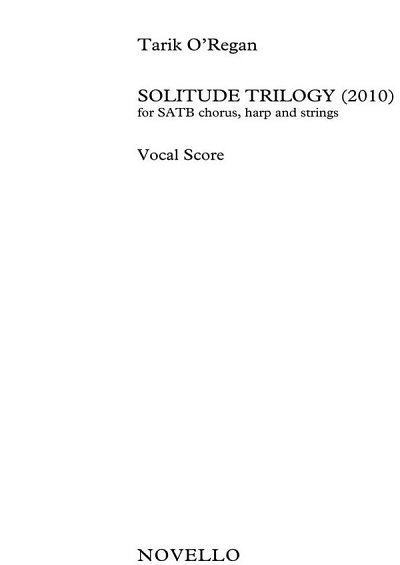 T. O'Regan: Solitude Trilogy, GchKlav (Part.)
