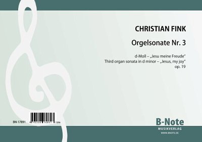 C. Fink: Orgelsonate Nr. 3 d-Moll _Jesu meine Freude_ o, Org