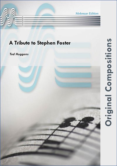 T. Huggens: A Tribute To Stephen Foster, Blaso (Part.)
