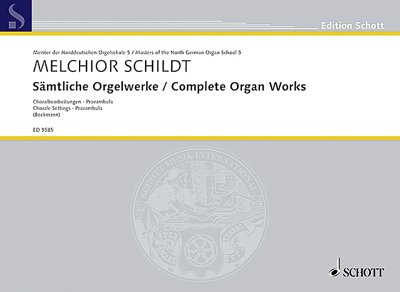 DL: M. Schildt: Sämtliche Orgelwerke, Org