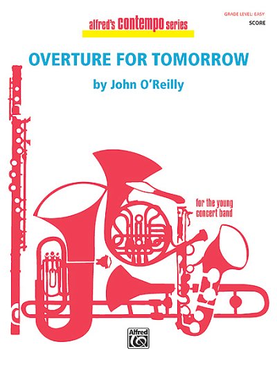 J. O'Reilly: Overture for Tomorrow, Blaso (Part.)