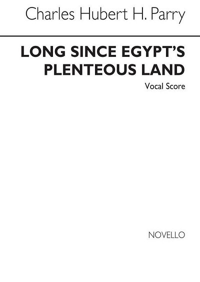 H. Parry: Long Since In Egypt's Plenteous Land, Ges (Bu)