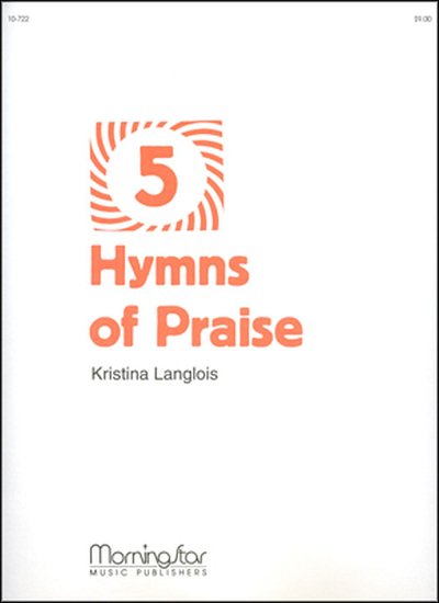 Five Hymns of Praise, Org