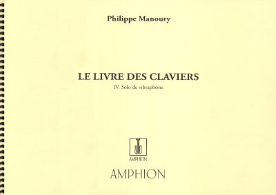 P. Manoury: Livre Des Claviers Vibraphone