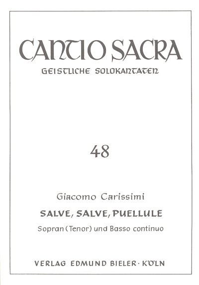G. Carissimi: Salve Salve Puellule Cantio Sacra 48