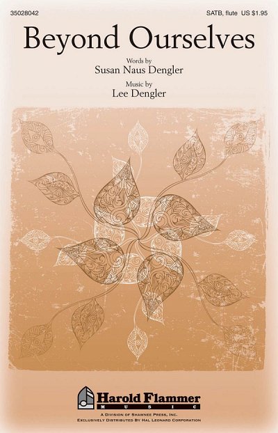 L. Dengler: Beyond Ourselves