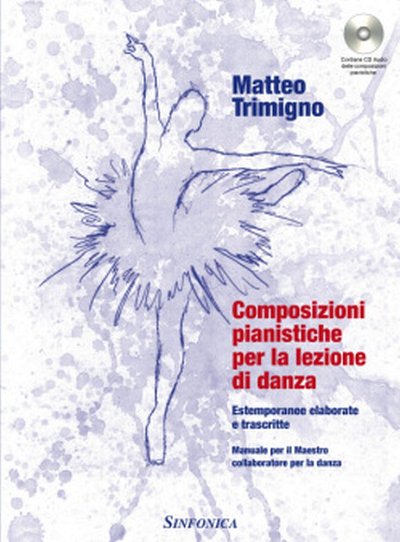 Composizioni Pianistiche Per La Lezione Di Danza, Klav (+CD)