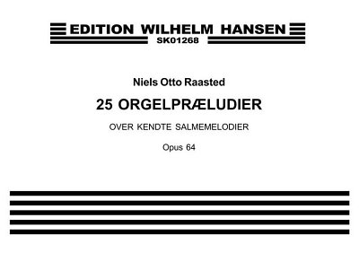 25 Orgelpræludier Op. 64, Org