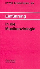 P. Rummenhoeller: Einfuehrung in die Musiksoziologie   (Bu)