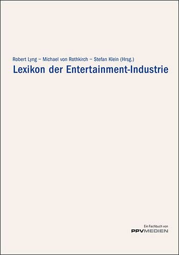 R. Lyng: Lexikon der Entertainment-Industrie   (Lex)
