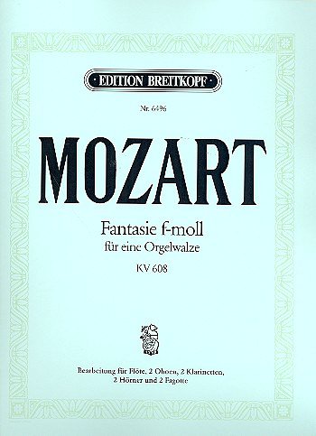 W.A. Mozart: Fantasie F-Moll Kv 608