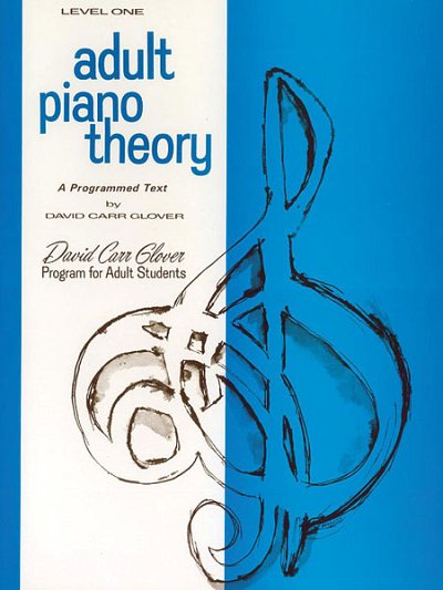 D.C. Glover: Adult Piano Theory, Level 1