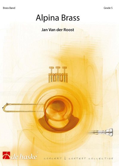 J. Van der Roost: Alpina Brass, Brassb (Pa+St)