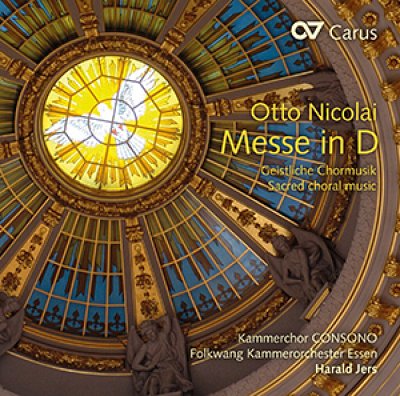 O. Nicolai: Messe D-Dur und A-cappella-Werke (CD)