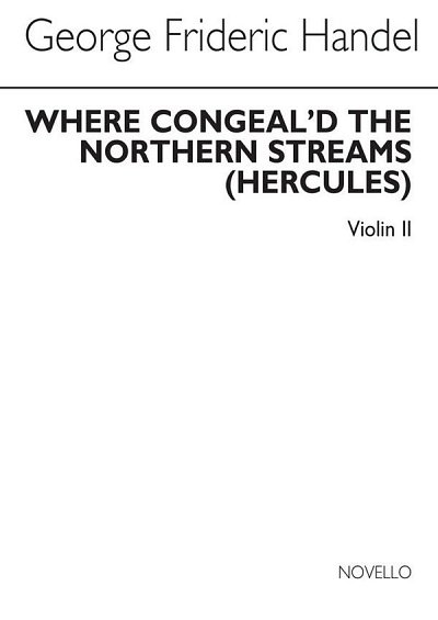 G.F. Händel: Where Congeal'd The Northern Streams (Violin 2)