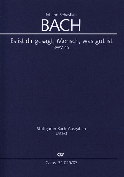 J.S. Bach: Es ist dir gesagt, Mensch BWV 4, 3GesGchOrch (KA)