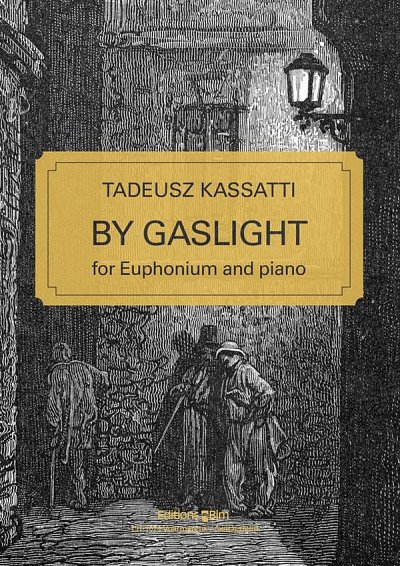 T. Kassatti: By Gaslight, EuphKlav (KlavpaSt)