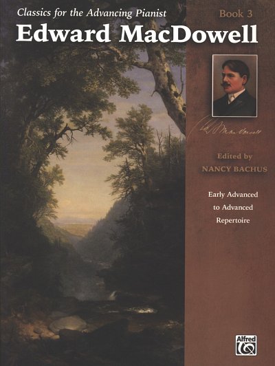 E. MacDowell: Classics for the Advancing Pianist 3, Klav