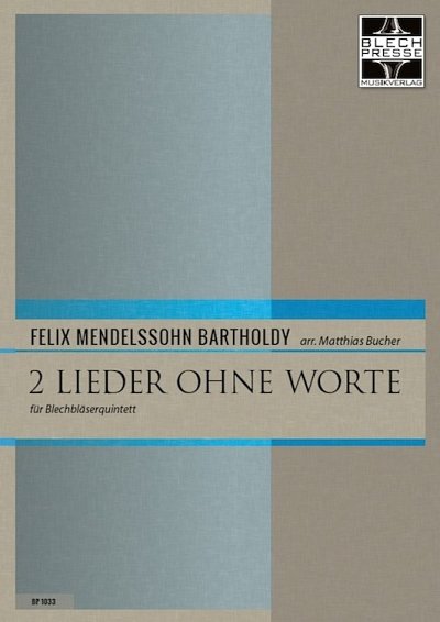 F. Mendelssohn Barth: Zwei Lieder ohne Worte, 5Blech (Pa+St)