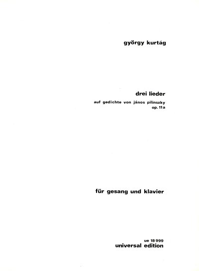 G. Kurtág: 3 Lieder auf Gedichte von János Pilinszky op. 11a