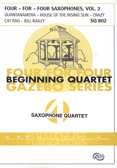 Four For Four Saxophones 2 Beginning Quartet Gazebo