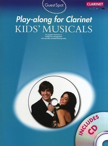 Guest Spot: Kids' Musicals - Play-Along For Clarinet