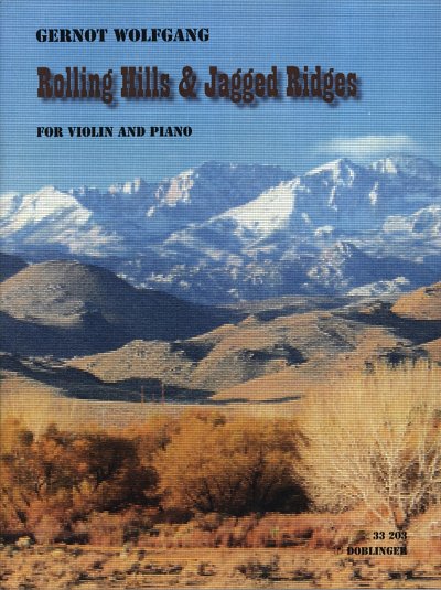 Wolfgang Gernot: Rolling Hills + Jagged Ridges
