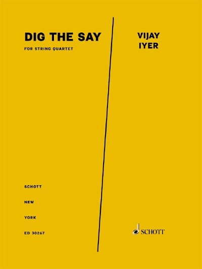 DL: V. Iyer: Dig the Say, 2VlVaVc (Pa+St)