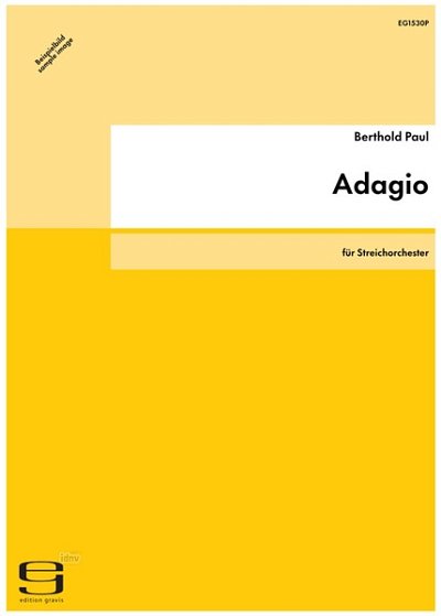 Paul Berthold: Adagio Op 27 Fuer Streichorchester