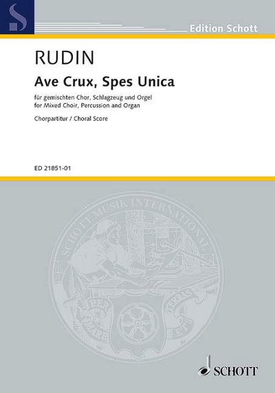 R. Rudin: Ave Crux, Spes Unica