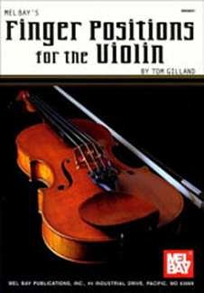 Gilland Tom: Finger Positions For The Violin