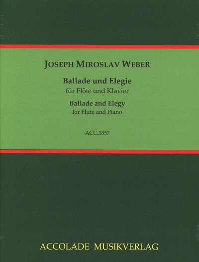J.M. Weber: Ballade und Elegie, FlKlav (KlavpaSt)